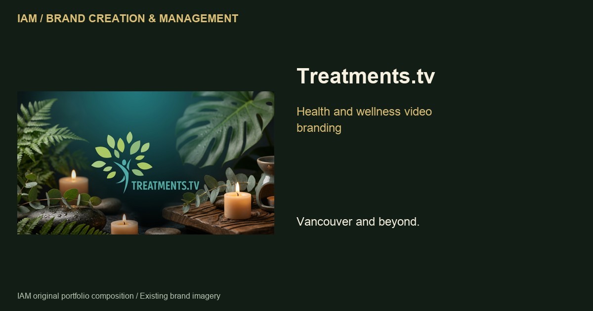 Treatments.tv — IAM brand creation and management